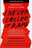 I Never Called It Rape I Never Called It Rape