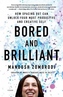 Bored and Brilliant - Zomorodi, Manoush