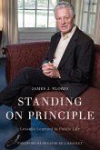 Standing on Principle: Lessons Learned in Public Life