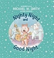 Nighty Night and Good Night - Smith, Michael W; Nawrocki, Mike