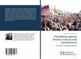 Periodismo judicial: Práctica cultural y de comunicación