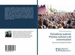 Periodismo judicial: Práctica cultural y de comunicación - López Lastra, Martín Gabriel