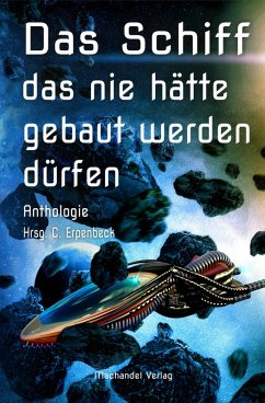 Das Schiff, das nie hätte gebaut werden dürfen (eBook, ePUB) - Schirrow, Detlev; Werth, Sylvia; Münscher, Gerd; Dombach, Roselinde; Habenicht, Tobias