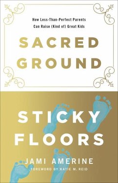 Sacred Ground, Sticky Floors - Amerine, Jami