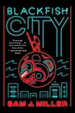 Blackfish City - Miller, Sam J.