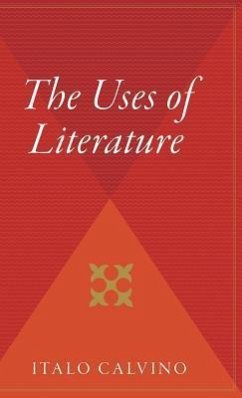 The Uses of Literature - Calvino, Italo