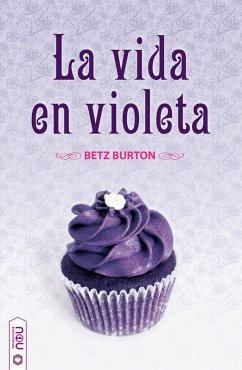La vida en violeta (eBook, ePUB) - Burton, Betz