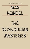 The Rosicrucian Mysteries (eBook, ePUB)