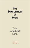 The Swordsman of Mars (eBook, ePUB)