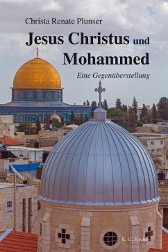 Jesus Christus und Mohammed (eBook, ePUB) - Plunser, Christel