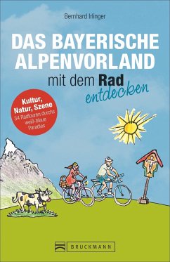 Das Bayerische Alpenvorland mit dem Rad entdecken   (Mängelexemplar) - Irlinger, Bernhard