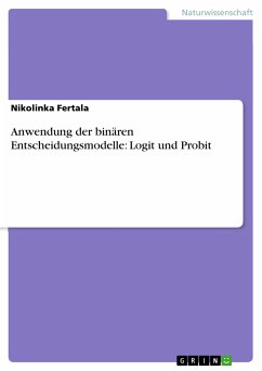 Anwendung der binären Entscheidungsmodelle: Logit und Probit (eBook, ePUB) - Fertala, Nikolinka