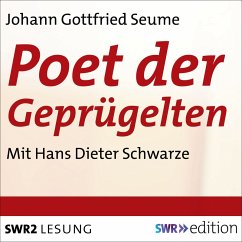 Poet der Geprügelten - Ein plebjischer Intelektueller (MP3-Download) - Seume, Johann Gottfried