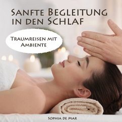 Sanfte Begleitung in den Schlaf (MP3-Download) - de Mar, Sophia