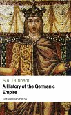 A History of the Germanic Empire (eBook, ePUB)