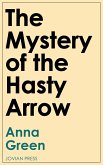 The Mystery of the Hasty Arrow (eBook, ePUB)