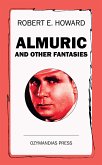 Almuric and Other Fantasies (eBook, ePUB)