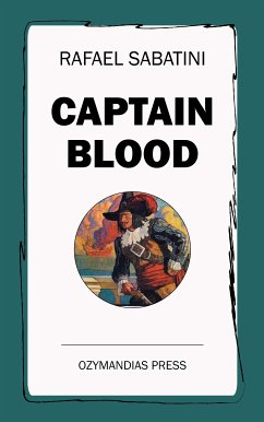 Captain Blood (eBook, ePUB) - Sabatini, Rafael