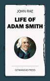 Life of Adam Smith (eBook, ePUB)