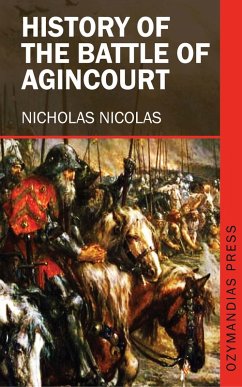 Cover History of the Battle of Agincourt (eBook, ePUB)