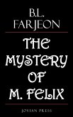 The Mystery of M. Felix (eBook, ePUB)