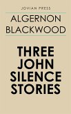 Three John Silence Stories (eBook, ePUB)