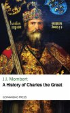 A History of Charles the Great (eBook, ePUB)