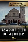 Assassinato tem consequências (eBook, ePUB)