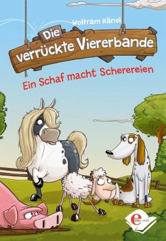 Ein Schaf macht Scherereien / Die verrückte Viererbande Bd.1 (eBook, ePUB) - Hänel, Wolfram