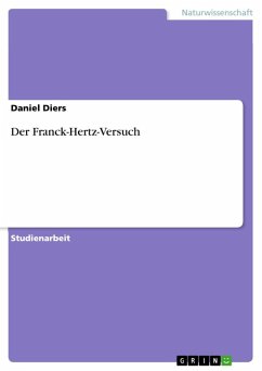 Der Franck-Hertz-Versuch (eBook, ePUB) Der Franck-Hertz-Versuch (eBook, ePUB)