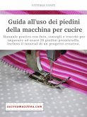 Guida all'uso dei piedini della macchina per cucire - manuale pratico (eBook, ePUB)