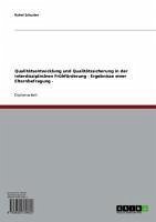 Qualitätsentwicklung und Qualitätssicherung in der interdisziplinären Frühförderung - Ergebnisse einer Elternbefragung - (eBook, ePUB) - Schuster, Rahel