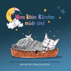 Wenn Kleine Kätzchen Müde Sind - Carmen Hatschi