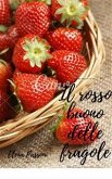 Il rosso buono delle fragole (eBook, ePUB)