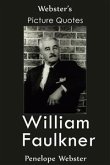 Webster's William Faulkner Picture Quotes (eBook, ePUB)