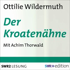Der Kroatenähne (MP3-Download) - Wildermuth, Ottilie