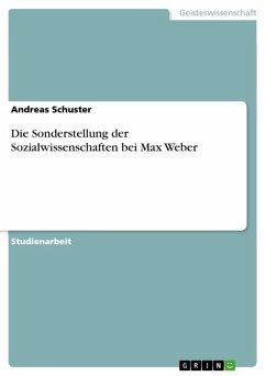 Die Sonderstellung der Sozialwissenschaften bei Max Weber (eBook, ePUB) - Schuster, Andreas