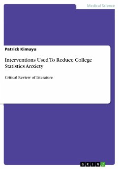 Interventions Used To Reduce College Statistics Anxiety (eBook, PDF) - Kimuyu, Patrick