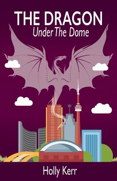 The Dragon Under the Dome (eBook, ePUB) - Kerr, Holly