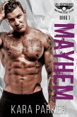 Mayhem: A Bad Boy Motorcycle Club Romance (Los Desperados MC, #3) (eBook, ePUB)