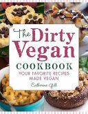 The Dirty Vegan Cookbook (eBook, ePUB)