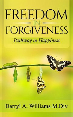 Freedom In Forgiveness (eBook, ePUB) - Williams, Darryl
