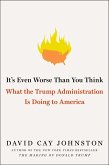 It's Even Worse Than You Think (eBook, ePUB)