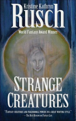 Strange Creatures (Whale Rock) (eBook, ePUB) - Rusch, Kristine Kathryn