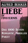 Liebe in Finsternis - Das 1000 Seiten Romantic Thriller Paket (eBook, ePUB)