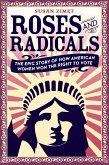 Roses and Radicals (eBook, ePUB)