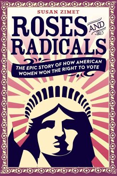 Roses and Radicals (eBook, ePUB) - Zimet, Susan; Hasak-Lowy, Todd