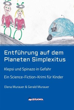 Entführung auf dem Planeten Simplexitus (eBook, ePUB) - Murauer, Elena; Murauer, Gerald