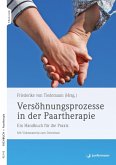 Versöhnungsprozesse in der Paartherapie (eBook, ePUB)