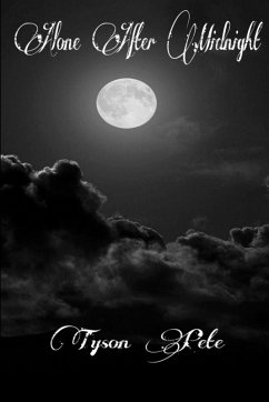 Alone After Midnight - Pete, Tyson